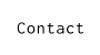 Contact